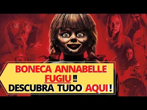 Boneca Annabelle Fugiu do Museu - Boneca Annabelle Sumiu - Descubra O Que Está Acontecendo!