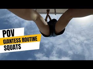 POV Giantess routine preview