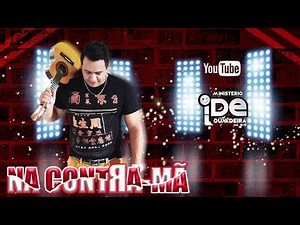 Swingueira Gospel 2018 Na Contramão Ide Louvadeira