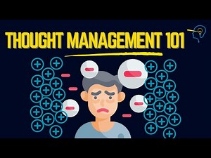 Thought Management 101: Manage your thoughts for better mental health, resilience, & happiness!