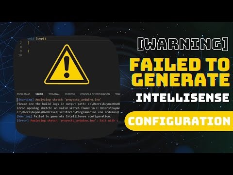 [Warning] Failed to generate IntelliSense configuration. Error Arduino con Visual Studio Code