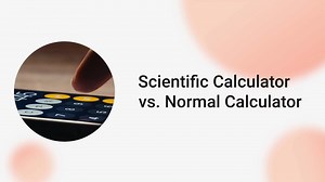 Scientific calculator vs. normal calculator