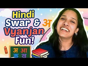 Learn Hindi Vowels & Consonants, Swar & Vyanjan | A Fun, Colorful Journey Through Hindi Letters📚🙏🏻
