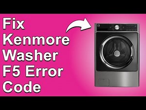 How To Fix Kenmore Washer F5 Error Code Meaning Of Error Code F5 And What You Should Do To Fix It.
