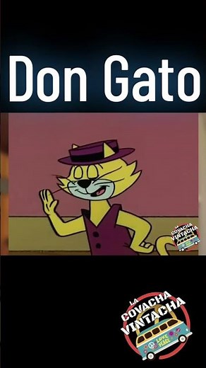 Don Gato! #caricaturas #dongato #retro