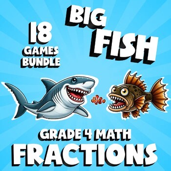 18 BIG FISH Math Games - Fractions - Grade 4 No Prep Review Activity