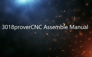 3018prover数控雕刻机组装视频