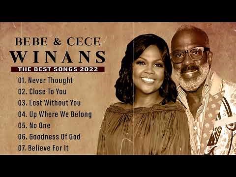 BEBE AND CECE WINANS - BEST SONGS OF ALL TIME