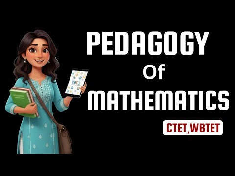 The Ultimate Guide to Pedagogy of Mathematics for CTET & TET