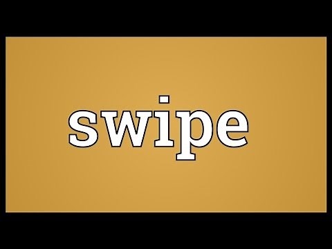 Swipe Meaning