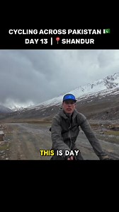 545K views · 18K reactions | Day 13 Cycling across Pakistan - Crossing the Shandur Pass (3730m) on a bike  | Max Roving | Facebook