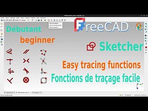 How to easily draw and constrain sketches in FreeCAD?