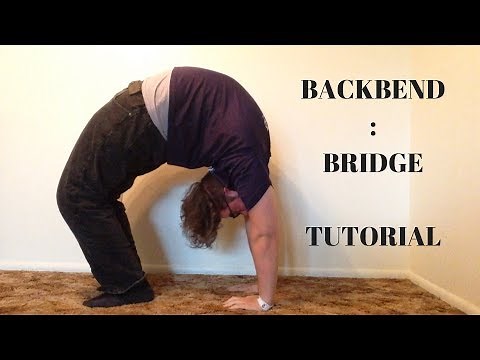 How To Do A Backbend (Bridge) For Beginners!!! | Beginner Contortion Essential