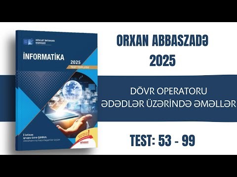 İNFORMATİKA DİM TEST TOPLUSU 2025 - DÖVR OPERATORU | ƏDƏDLƏR ÜZƏRİNDƏ ƏMƏLLƏR (TEST: 53-99)