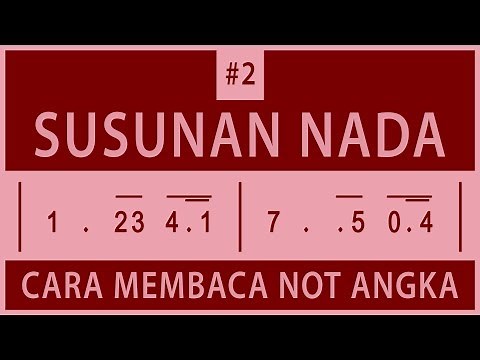 Cara Membaca Not Angka - #2 Susunan Nada