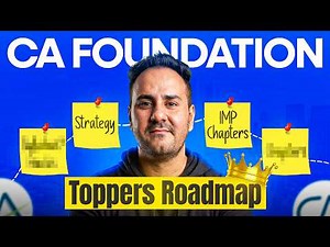 Don’t Miss This! CA Foundation ROADMAP to Become a TOPPER
