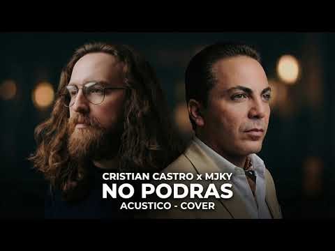 Cristian Castro – No Podrás (Acústico by Majeokey)