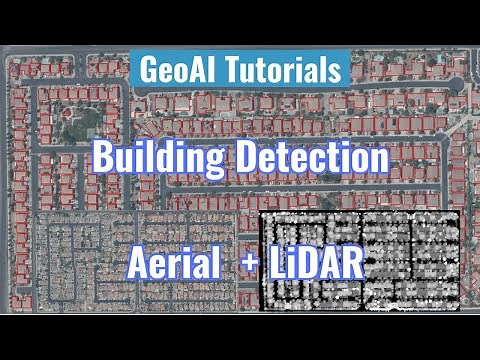 GeoAI Tutorial 23: Building Detection with Aerial Imagery and LiDAR Data
