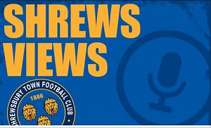 Shrews Views S5 E12: Five in a row - what is going on!