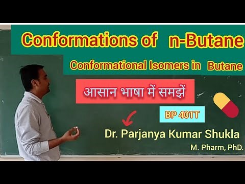 Conformations of n-Butane | Conformational Isomers in n-Butane | BP 401T