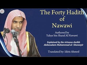 Explanation of the Forty Hadith of Imam Nawawi by Sheikh by Shaykh Abdussalam al-Shuway'ir, Hadith 6