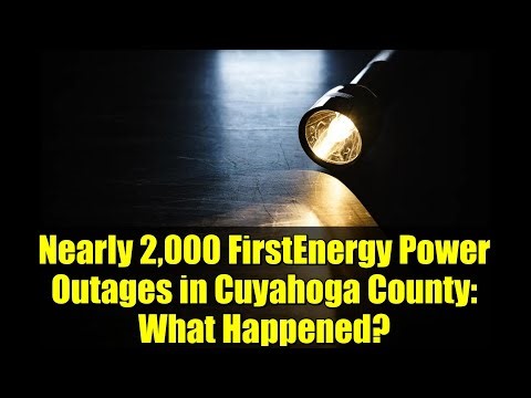 Nearly 2,000 FirstEnergy Power Outages in Cuyahoga County: What Happened?