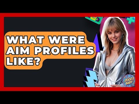 What Were AIM Profiles Like? - I'm a 2000s Baby