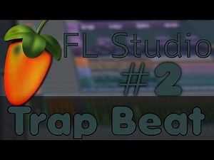 [Tutorial #2] Trap Beat/Drums in FL Studio (Fruity Loops) [GERMAN]