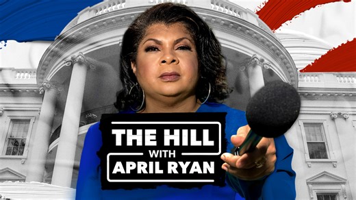 The Hill with April Ryan