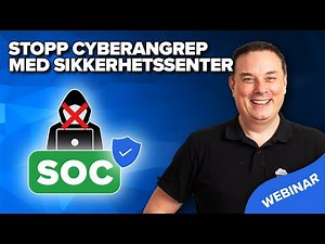 Stopp cyberangrep med AGS Sikkerhetssenter (SOC)