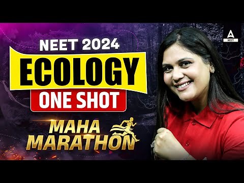 Ecology Class 12 One Shot | Maha Marathon | NEET 2024 | Garima Goel