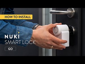 How to install the Nuki Smart Lock Go – Step-by-step Guide