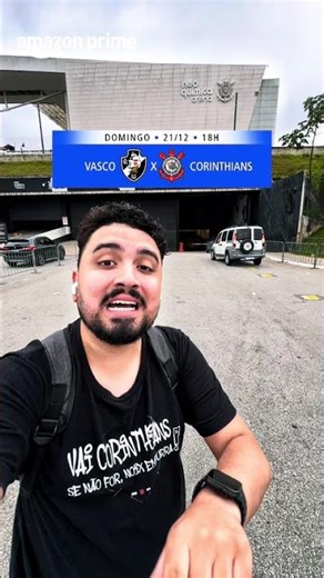 IT'S THE FINAL! VASCO VS CORINTHIANS - BRAZIL CUP 2025 #primevideo #corinthians