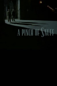 A Pinch of Snuff Season 1 (1994), Watch Full Episodes Online on TVOnic
