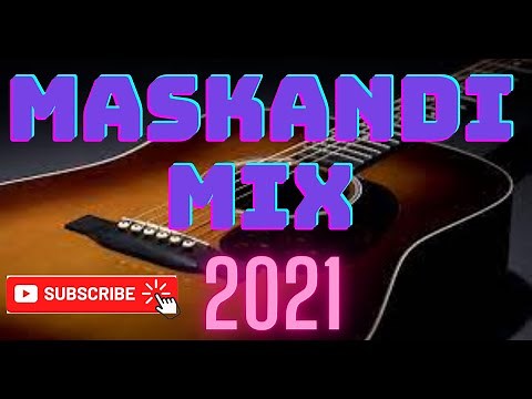 NEW MASKANDI MIX 2021