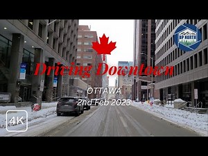 Driving Downtown Ottawa - Winter Drive | 2nd February 2023 | 4K60FPS