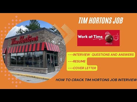 2025 TIM HORTONS INTERVIEW QUESTIONS AND ANSWERS, RESUME and Cover Letter