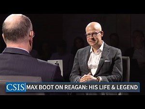 A Conversation with Max Boot on Reagan: His Life and Legend