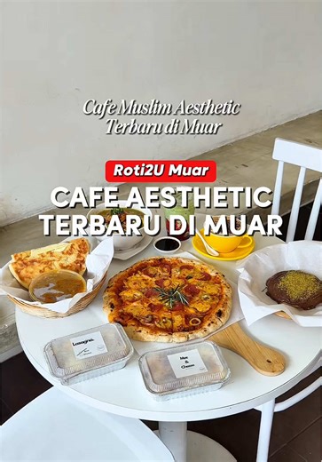 Cafe Aesthetic Muslim Terbaru di Muar ✨ #fyp #muar #muarjohor #muarfoodie #roti2u