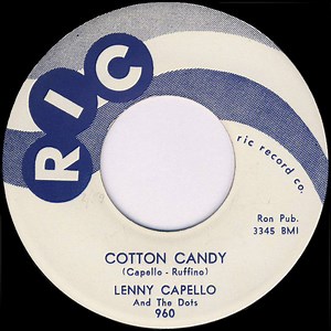 Lenny Capello And The Dots - Cotton Candy / Tootles