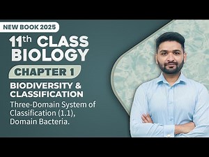 11th Class Biology Ch 1 | Three Domain System of Classification (1.1), Domain Bacteria | Book 2025