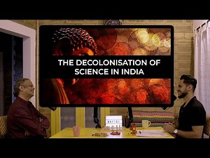 Decolonising Science: Sundar Sarukkai on Breaking the Western Hegemony