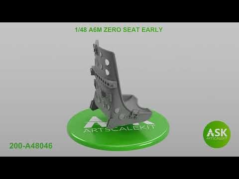 1/48 A6M Zero Seat Early without starting handle - ASK 3D Print