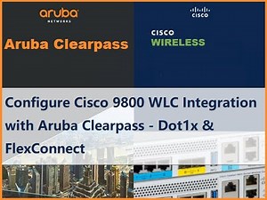 Configure Cisco 9800 WLC Integration with Aruba ClearPass - Dot1X & FlexConnect