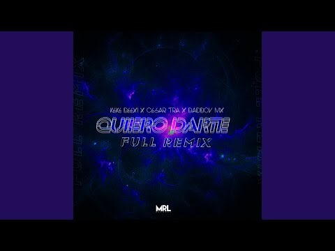 Quiero Darte (Remix)