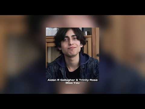 Aidan Gallagher & Trinity Rose ||Miss You speed up vers.