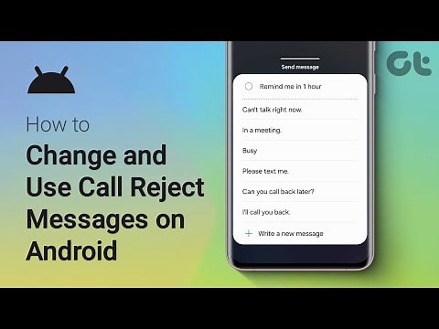 How to Change and Use Call Reject Messages on Android | Edit Reject Call Messages!