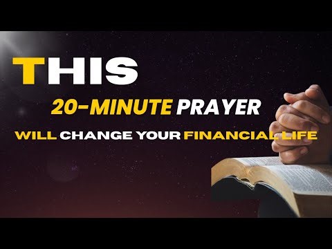 20 Deep Financial Prayer–Declarations....Scripture + Prayer Combined