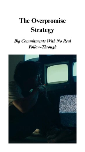 The Overpromise Strategy ! #darkpsychology #psychology #humanbehavior