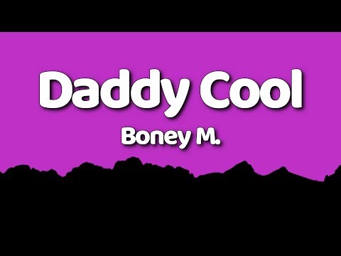 Boney M - Daddy Cool (Lyrics)